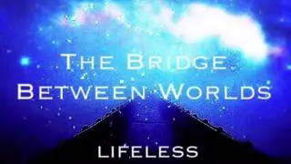 THIS IS AMAZING!! | The Bridge Between Worlds | LifeNGaming Music | Download Off Of SoundCloud!!!
