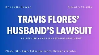 Blake Lively and Ryan Reynolds Production: Travis Flores' Husband's Lawsuit