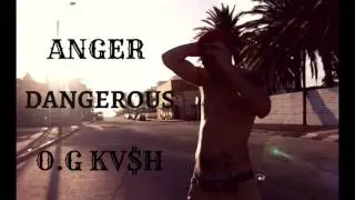 ANGER1 - DANGEROUS. (2014)