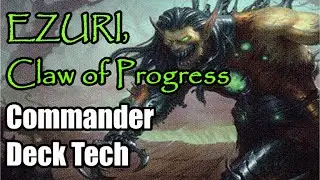 Ezuri, Claw of Progress Commander Deck Tech