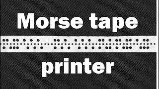 Morse tape telegram printer