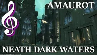 FFXIV OST: Amaurot Theme - Neath Dark Waters & Exploring Amaurot - 5.0 Shadowbringers