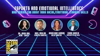 SDCC 2024 Esports & Emotional Intelligence: How Gaming Can Boost Your Social & Emotional Learning