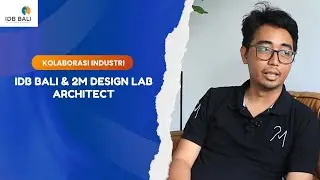 KOLABORASI IDB BALI & 2M LAB PERUSAHAAN ARSITEK & INTERIOR DI BALI