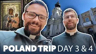 Pilgrimage to Poland - Days 3 & 4