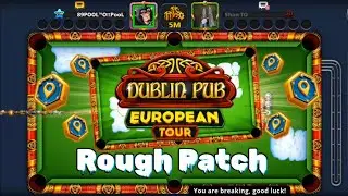 DUBLIN PUB European Tour Table : Rough Patch - Be careful Sticky!! - 8 Ball Pool - 8 Ball Pool Hack?
