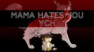 💔Mama Hates You💔 - YCH [COMPLETED]