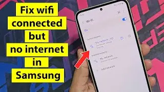 Wi-Fi подключен, но нет интернета на мобильном телефоне Samsung