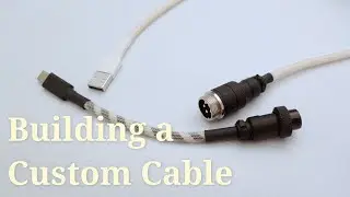 Building a Custom Cable!