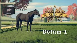 Rival Stars Horse Racing ile &Ccedil;iftlik kuruyoruz B&ouml;l&uuml;m 1