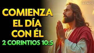 ORACIÓN PODEROSA de la MAÑANA 🔥 Derriba PENSAMIENTOS Negativos y Recibe la PAZ de Dios