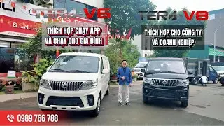 Lời khuyên khi mua xe van cho ae:Chở hàng doanh nghiệp chọn TERA V8, chạy app gia đình chọn TERA V6.