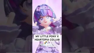 Heartopia x My Little Pony Collab Date CONFIRMED! 🦄🌈