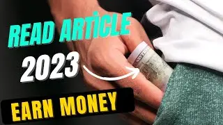 Read article and earn money 2023.. #article #earnmoney #earnmoneyonline #reading