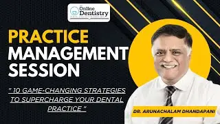 10 Game Changing Strategies to Supercharge your Dental Practice | Online Dentistry | ISB Gold Collar