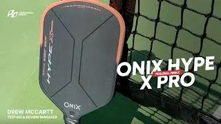 Onix Hype X Pro Pickleball Paddle Review