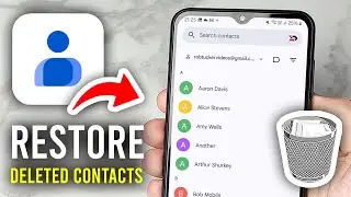 How To Restore Deleted Google Contacts - Full Guide