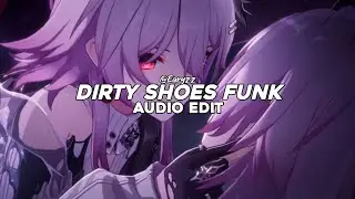 dirty shoes funk - ovg!, dj javi26, sasoriixpp [edit audio]
