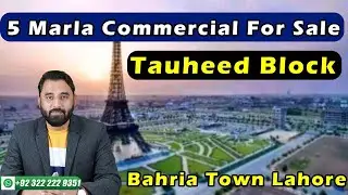 5 Marla Commercial For Sale in Bahria | Tauheed Block Bahria Town Lahore | Tauheed Block Commercial