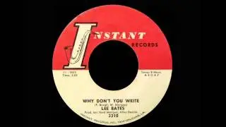 Lee Bates - Why Don't You Write