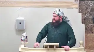 First Jummah Khutbah - Ustadh Ameen Almalah
