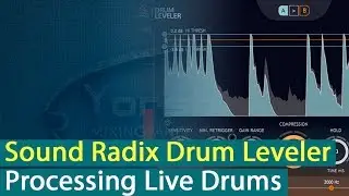 Sound Radix Drum Leveler: processing live drums [Yorshoff Mix]