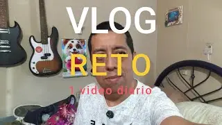 RETO | Un Video DIARIO