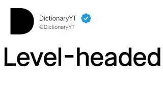 Level-headed Meaning in English