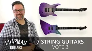 Chapman Guitars 7 String - Vote 3