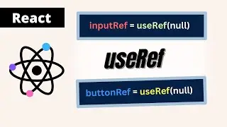 useRef Hook: Secret Recipe of DOM Manipulation - part 18