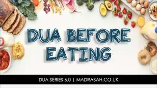 Dua Before Eating - Bismillah Wa'ala Barakatillah - Word by Word