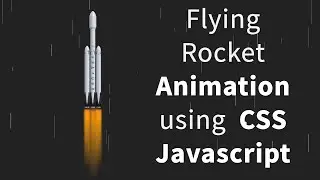 Flying Falcon Heavy Rocket with Flames Animation using HTML CSS  JavaScript | code explained