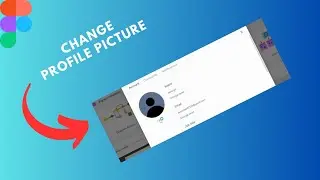 How to change Profile picture in Figma