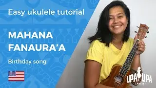 Easy ukulele tutorial - E mahana fanaura'a - Birthday song !