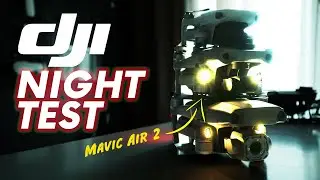 DJI MAVIC AIR 2 NIGHT TEST (MAVIC 2 PRO AND MINI)