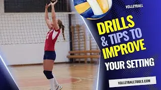 Drills and Tips to improve your setting in Volleyball