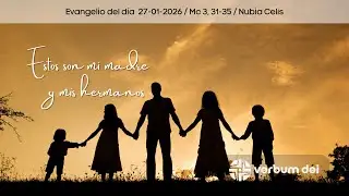 Estos son mi madre y mis hermanos (Mc 3,31-35) 27-01-2026