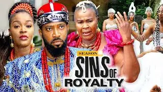 SINS OF ROYALTY SEASON 3  LATEST TRENDING NOLLYWOOD MOVIES