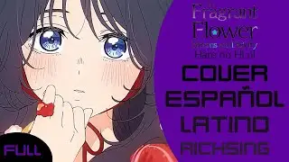 Kaoru Hana wa Rin to Saku Ending - Hare no Hi ni (Cover Español Latino) RichSing