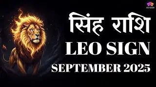 Leo September 2025 Tarot Prediction (Singh Rashi)❤️ Love, Health & More