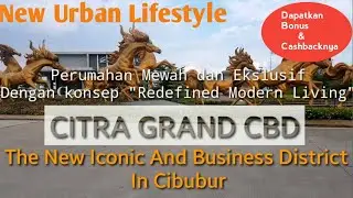 REVIEW KAWASAN PERUMAHAN CITRA GRAND CBD CIBUBUR 2020 | Property Life