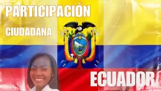 Participación ciudadana en Ecuador explicada fácil y rápido