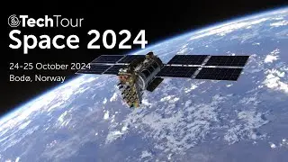 Tech Tour Space (24 - 25 October 2024, Bod&oslash;, Norway)