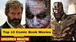 Best Comic Book Movies: The Top 10 You Need to Watch