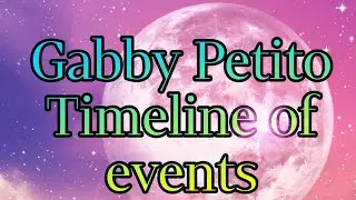 Gabby Petito timeline