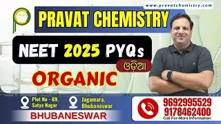 2. NEET PYQ-2025 | Organic Chemistry (Odia) | Class-11 & 12/ NEET/JEE || Pravat Chemistry