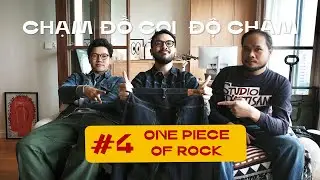 [VNRD] One Piece of Rock – Chiếc quần raw denim đáng mơ ước? | Chạm Đồ Coi Độ Chàm #4