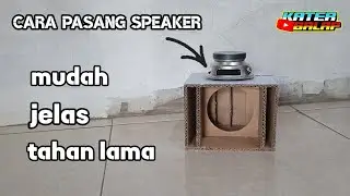 cara memasang spiker ke box kardus mudah awet dan tahan lama