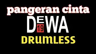 PANGERAN CINTA DEWA 19 DRUMLESS/TANPA DRUM/NO DRUM @SAStudio-wt1hb