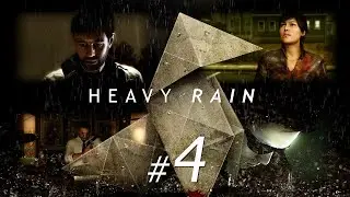 Heavy Rain. Прохождение без комментариев #4